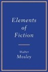 Walter Mosley, Walter Mosley - Elements of Fiction
