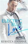 Rebecca Jenshak - Electric Blue Love