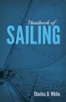 Charles White, Charles D. White - Handbook of Sailing