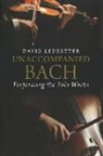 Ledbetter David Ledbetter, David Ledbetter - Unaccompanied Bach