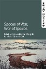 Sarah Maltby, Maltby Sarah, Ben O'Loughlin, Katy Parry, Rosel, Sarah Maltby... - Spaces of War, War of Spaces