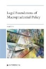 Anat Keller - Legal Foundations of Macroprudential Policy