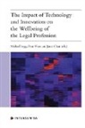 Janet Chan, Michael Legg, Prue Vines, Janet Chan, Michael Legg, Prue Vines - The Impact of Technology and Innovation on the Wellbeing of the Legal Profession