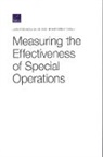 Ryan Andrew Brown, Daniel Egel, Linda Robinson - Measuring the Effectiveness of Special Operations