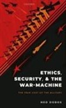 Dobos, Ned Dobos, Ned (Senior Lecturer in International and P Dobos, Ned (Senior Lecturer in International and Political Studies Dobos, Ned (University of New South Wales At the A Dobos, Dobos Ned - Ethics, Security, and the War-Machine