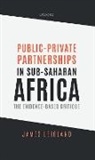 Leigland, James Leigland, James (Technical Adviser Leigland - Public-Private Partnerships in Sub-Saharan Africa