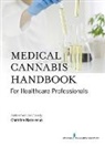 Christine Nazarenus, Christine Nazarenus - Medical Cannabis Handbook for Healthcare Professionals