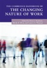 Brian J. (University of Georgia) Shoss Hoffman, Brian J Hoffman, Brian J. Hoffman, Brian J. (University of Georgia) Hoffman, Hoffman Brian J., Mindy K Shoss... - Cambridge Handbook of the Changing Nature of Work