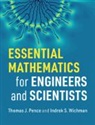 Thomas J Pence, Thomas J. Pence, Thomas J. (Michigan State University) Pence, Thomas J. (Michigan State University) Wichm Pence, Indrek S Wichman, Indrek S. Wichman... - Essential Mathematics for Engineers and Scientists
