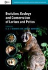K. A. I. Nekaris, K. A. I. (Oxford Brookes University) Burr Nekaris, Anne M Burrows, Anne M. Burrows, Anne M. (Duquesne University Burrows, Burrows Anne M.... - Evolution, Ecology and Conservation of Lorises and Pottos