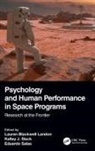 Lauren Blackwell Slack Landon, Lauren Blackwell Landon, Eduardo Salas, Eduardo (Rice University Salas, Kelley J. Slack, Kelley J. (University of Houston Slack - Psychology and Human Performance in Space Programs