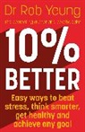 Dr Rob Yeung, Rob Yeung - 10% Better