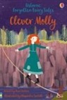 Rosie Dickens, Rosie Dickins, Rosie Dickins Dickins, Alessandra Santelli - Forgotten Fairy Tales: Clever Molly