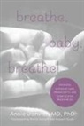 Annie Janvier - Breathe, Baby, Breathe!