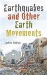 John Milne - Earthquakes and Other Earth Movements