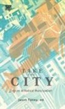 Jason Toney, Jason Toney - Take the City