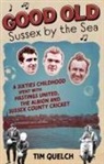 Tim Quelch - Good Old Sussex by the Sea