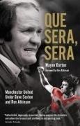 Wayne Barton - Que Sera; Sera - Manchester United Under Dave Sexton and Big Ron