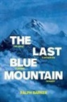 Ralph Barker - The Last Blue Mountain