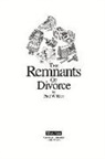 Paul Rice - The Remnants of Divorce: How to Suvive Volume 1