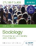 Steve Chapman, Katherine Roberts - OCR A-level Sociology Student Guide 2: Researching and understanding social inequalities