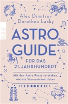 Ale Dimitrov, Alex Dimitrov, Dorothea Lasky - Astro-Guide für das 21. Jahrhundert