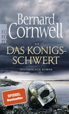 Bernard Cornwell - Das Königsschwert