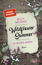 Kelly Moran - Wildflower Summer - In deinen Armen