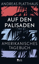 Andreas Platthaus - Auf den Palisaden