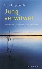 Ulla Engelhardt - Jung verwitwet