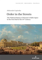 Aleksander ¿Upienko, Aleksander Lupienko - Order in the Streets