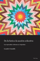 Leandro Gamallo - De la furia a la acción colectiva