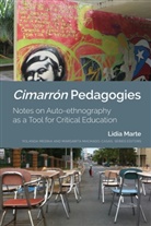 Lidia Marte, Margarita Machado-Casas, Yolanda Medina - Cimarrón Pedagogies