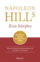 Jeffrey Gitomer, Napoleo Hill, Napoleon Hill, Andreas Schieberle - Napoleon Hills erste Schriften