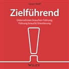 Jürgen Wulff - Zielführend, Audio-CD (Hörbuch)