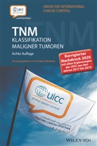 Christian Wittekind, Union for International Cancer Control (UICC), Christia Wittekind, Christian Wittekind - TNM Klassifikation maligner Tumoren