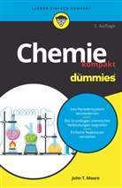 Hans Joachim Beese, John T Moore, John T. Moore, Hartmut Strahl - Chemie kompakt für Dummies