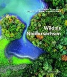 Ank Benstem, Anke Benstem, Wilfried u a Rolfes, Willi u a Rolfes, Iri Schaper, Iris Schaper... - Wildnis Niedersachsen