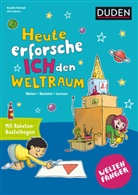 Karolin Küntzel, Antje Hagemann - Weltenfänger: Heute erforsche ich den Weltraum
