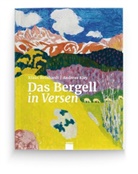 Andreas Kley, Klaus Reinhardt - Das Bergell in Versen