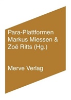 Benj Bratton, Mahmoud Keshavarz, Angela Nagle, Markus Miessen, Uli Nickel, Zoë Ritts - Para-Plattformen