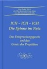 Gabriele - Ich - Ich - Ich. Die Spinne im Netz
