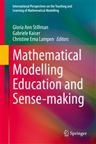 Christine Erna Lampen, Gabriel Kaiser, Gabriele Kaiser, Christine Erna Lampen, Gloria Ann Stillman - Mathematical Modelling Education and Sense-making