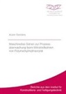 Adam Sanders - Maschinelles Sehen zur Prozessüberwachung beim Mikrotiefbohren von Polymethylmethacrylat