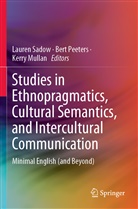 Kerry Mullan, Ber Peeters, Bert Peeters, Lauren Sadow - Studies in Ethnopragmatics, Cultural Semantics, and Intercultural Communication