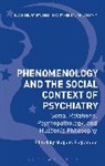 Magnus Englander, Magnus Englander - Phenomenology and the Social Context of Psychiatry