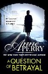 Anne Perry - A Question of Betrayal (Elena Standish Book 2)