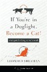 Leonard Sherman, Sherman Leonard - If You''re in a Dogfight, Become a Cat!