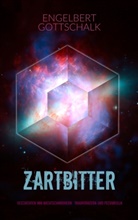Engelbert Gottschalk - Zartbitter