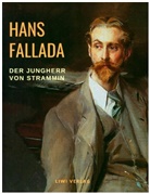 Hans Fallada - Der Jungherr von Strammin (Junger Herr - ganz groß)